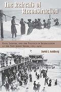 The Retreats of Reconstruction: Race, Leisure, and the Politics of Segregation at the new Jersey Shore, 1865-1920 (Reconstructing America) (en Inglés)