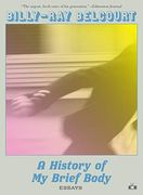 A History of my Brief Body 