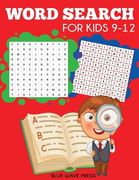 Word Search for Kids 9-12 (en Inglés)