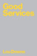 Good Services: Decoding the Mystery of What Makes a Good Service (en Inglés)