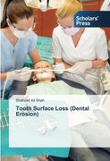 Tooth Surface Loss (Dental Erosion)