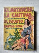 El Matadero y La Cautiva (in Spanish)