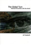 The Global Turn: National Encounters with the World (en Inglés)