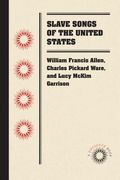 slave songs of the united states (en Inglés)