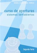 Curso de Aperturas, Sistemas Semiabiertos Segunda Parte