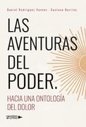 Las Aventuras del Poder: Hacia una Ontología del Dolor