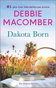 Dakota Born: A Novel (The Dakota Series, 1) (en Inglés)