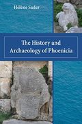The History and Archaeology of Phoenicia (Archaeology and Biblical Studies) (en Inglés)