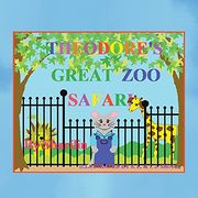 Theodore'S Great zoo Safari (en Inglés)