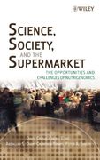 science, society and the supermarket,the opportunities and challenges of nutrigenomics