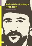 André Gide a Catalunya 1900-1939: 248 (Textos i Estudis de Cultura Catalana) (en Catalán)