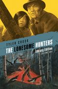 The Lonesome Hunters Library Edition (en Inglés)
