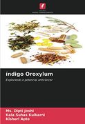 Índigo Oroxylum: Explorando o Potencial Anticâncer (en Portugués)