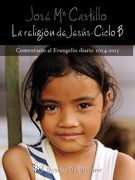 La Religión de Jesús: Ciclo b (2014-2015)