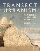 Transect Urbanism: Readings in Human Ecology (en Inglés)