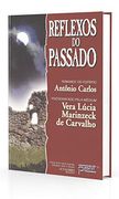 Reflexos do Passado (em Portuguese do Brasil) (en Portugués)