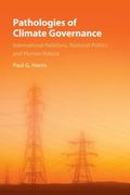 Pathologies of Climate Governance: International Relations, National Politics and Human Nature (en Inglés)