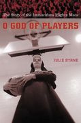 o god of players: the story of the immaculata mighty macs (en Inglés)