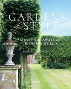 Gardens of Style: Private Hideaways of the Design World (en Inglés)