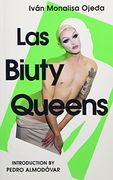 Las Biuty Queens: With an Introduction by Pedro Almodóvar (en Anglais)