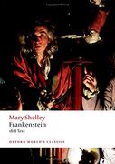 Frankenstein: Or `The Modern Prometheus': The 1818 Text (Oxford World's Classics) (en Inglés)