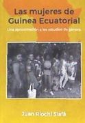 Las mujeres de Guinea Ecuatorial Una aproximación a los estudios de género