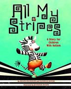 All My Stripes: A Story for Children with Autism
