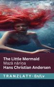 The Little Mermaid / Mazā nāriņa. Tranzlaty English Latviešu
