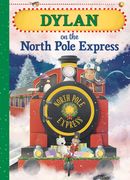 Dylan on the North Pole Express
