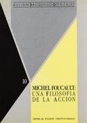 michel foucault: filosofia de accion