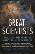 Letters for the Ages the Great Scientists: Private Letters from the Greatest Minds in Science (en Inglés)