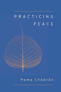 Practicing Peace (Shambhala Pocket Classic) (Shambhala Pocket Classics) (en Inglés)