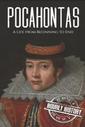 Pocahontas: A Life from Beginning to End (en Inglés)