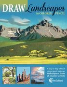 Draw Landscapes in Colored Pencil: The Ultimate Step by Step Guide (en Inglés)