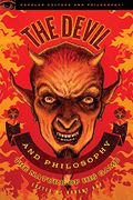 The Devil and Philosophy: The Nature of his Game (Popular Culture and Philosophy) (en Inglés)