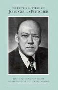 The the Selected Letters of John Gould Fletcher (en Inglés)