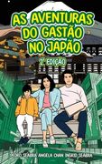 As Aventuras do Gastão no Japão 2a Edição (en Portugués)
