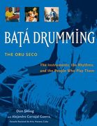 Bata Drumming: The Instruments, The Rhythms, And The People Who Play Them (en Inglés)