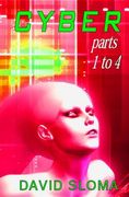 Cyber - Parts 1 to 4 (en Inglés)