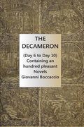 The Decameron (Day 6 to Day 10) Containing an hundred pleasant Novels (en Inglés)