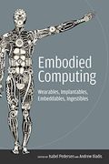 Embodied Computing (The mit Press) (en Inglés)