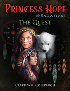 Princess Hope & Snowflake The Quest (en Inglés)