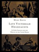 Late Victorian Holocausts: El Niño Famines and the Making of the Third World (en Inglés)