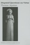 Disputed Questions on Virtue: Quaestio Disputata de Virtutibus in Communi and Quaestio Disputata de Virtutibus Cardinalibus (en Inglés)