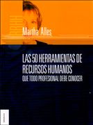 Las 50 Herramientas de Recursos Humanos que Todo Profesional Debe Conocer (in Spanish)