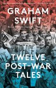 Twelve Post-War Tales