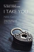 I Take You (Bride Stripped Bare Trilogy)