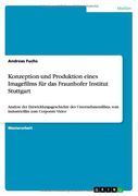 Konzeption und Produktion eines Imagefilms für das Fraunhofer Institut Stuttgart
