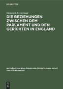 Die Beziehungen Zwischen dem Parlament und den Gerichten in England (en Alemán)