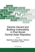 seismic hazard and building vulnerability in post-soviet central asian republics